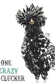 Black and white illustration of a rooster with text 'One Crazy Clucker' on a white tea towel.