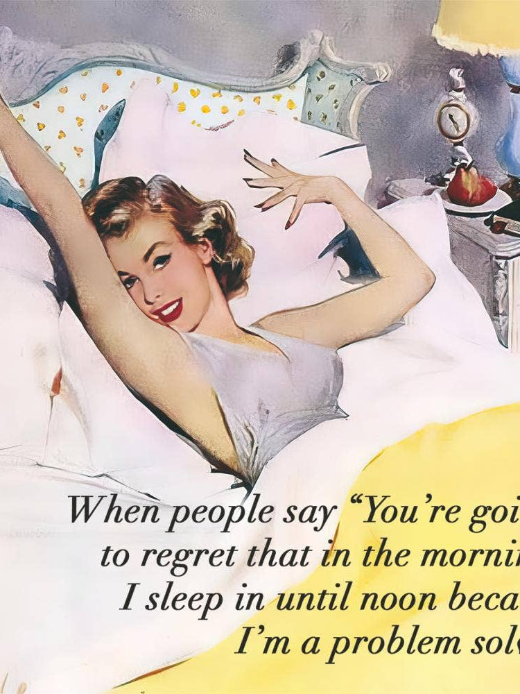 Woman waking up in bed with a humorous quote about not wanting to wake up early.