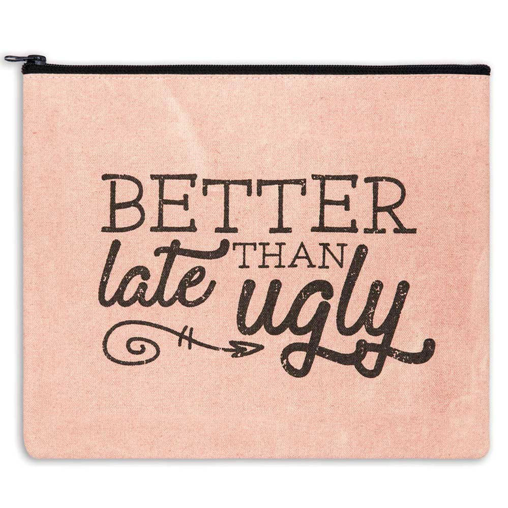 Pink pouch with 'Better Than Late Ugly' text in black on a white background