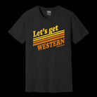 A black short-sleeve t-shirt with a distressed retro graphic on the chest that reads 'Let's get WESTERN' in yellow and orange text with horizontal stripes, shown against a solid black background.