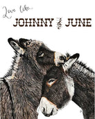 Two donkeys with text 'Love like Johnny & June' on a white background